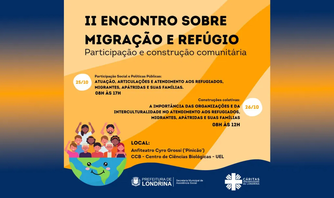 Em Londrina, Assistência Social realiza o II Encontro sobre Migração e Refúgio