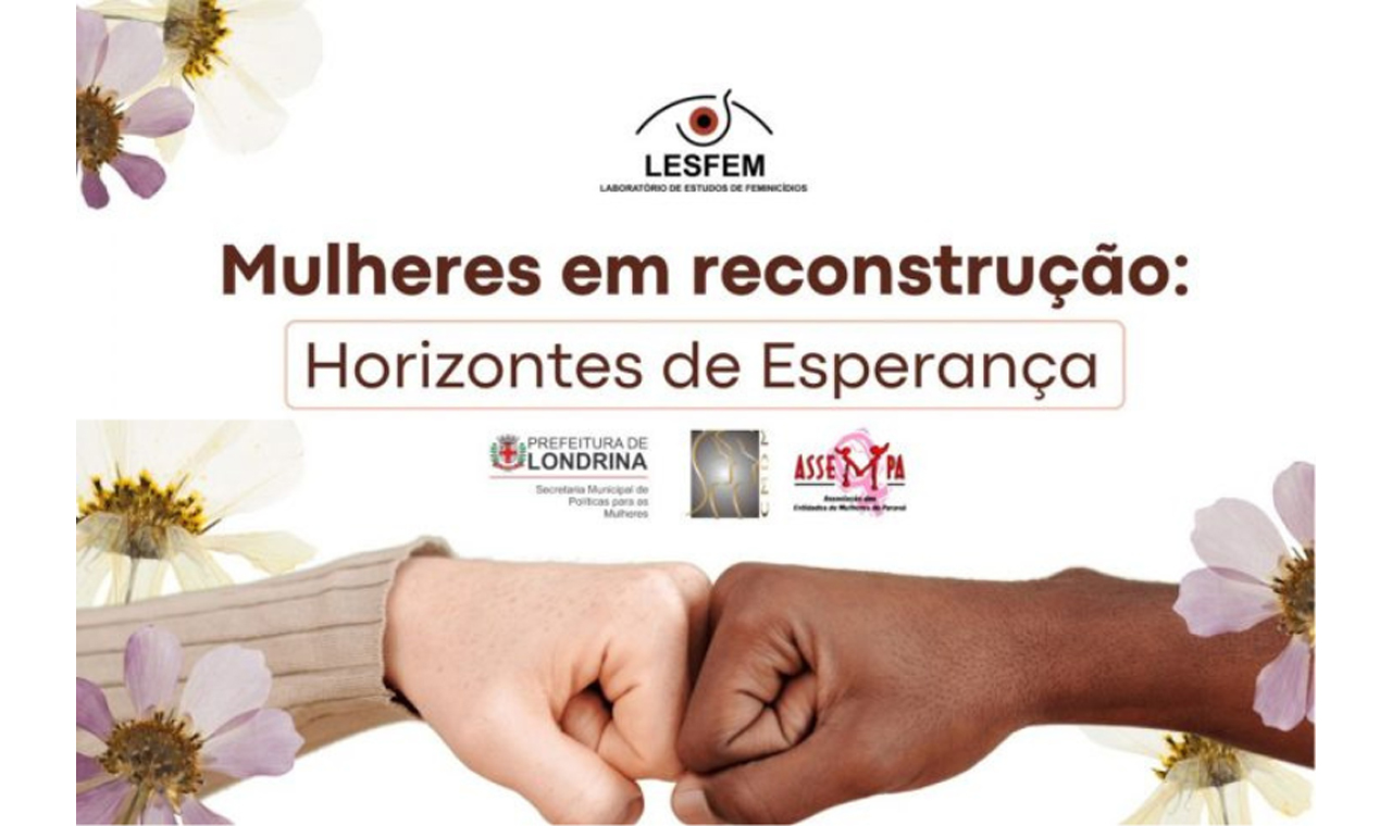 Em Londrina, Lesfem abre inscrições para oficinas focadas na reconstrução de sobreviventes de feminicídio