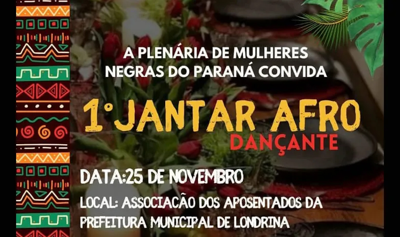 Jantar Afro-Dançante será realizado no dia 25 de novembro em Londrina